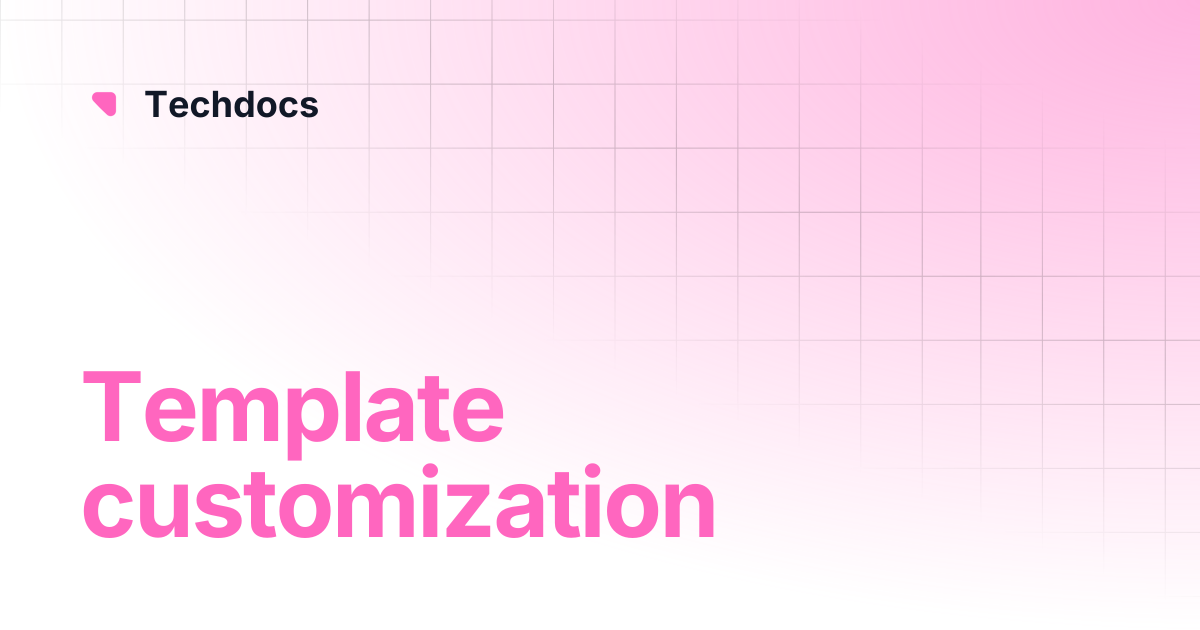 Template customization | Techdocs